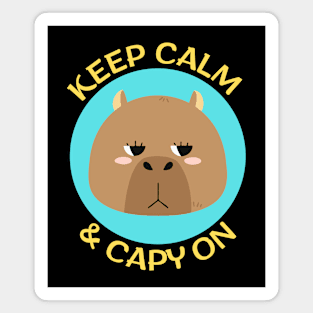 Keep Calm And Capy On | Capybara Pun Magnet